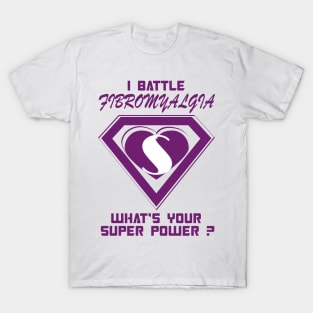 I battle Fibromyalgia T-Shirt